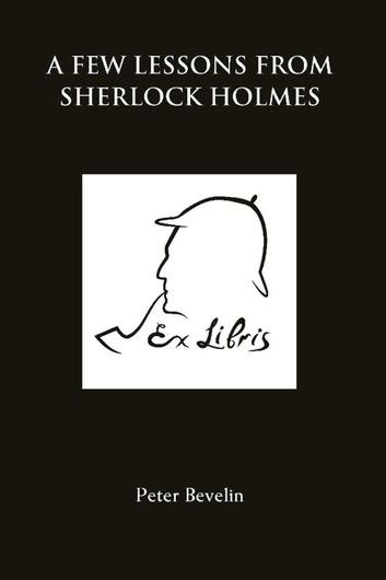 A Few Lessons from Sherlock Holmes