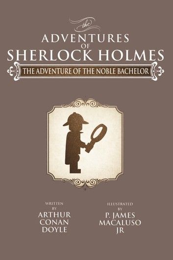 The Adventure of the Noble Bachelor