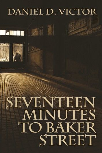 Seventeen Minutes to Baker Street
