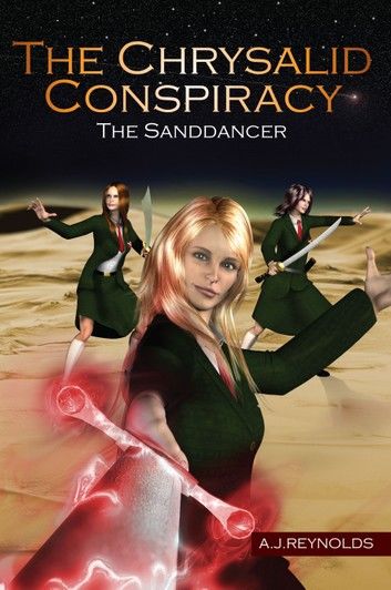 The Chrysalid Conspiracy: The Sanddancer