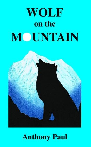 Wolf on the Mountain