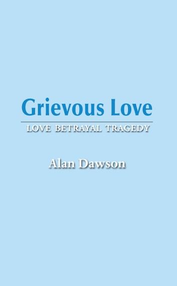 Grievous Love