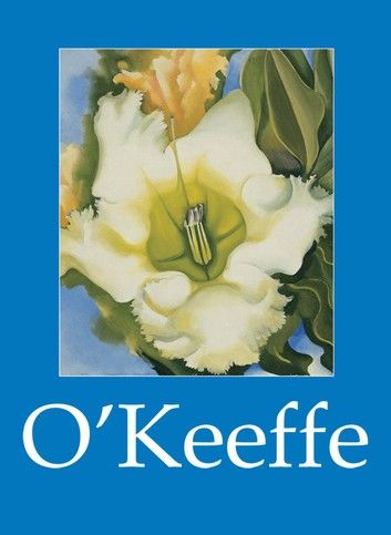 Georgia O’Keeffe and artworks