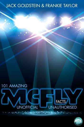 101 Amazing McFly Facts