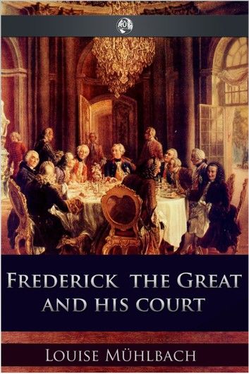 Frederick the Great and His Court