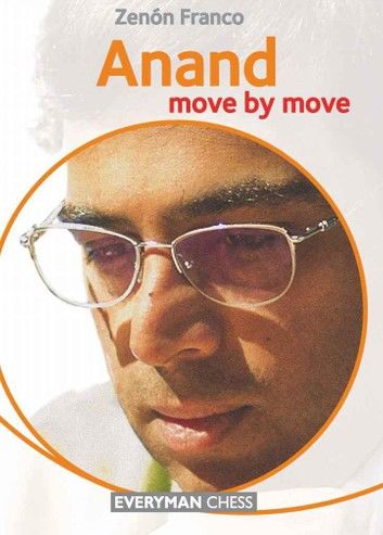 Anand: Move by Move