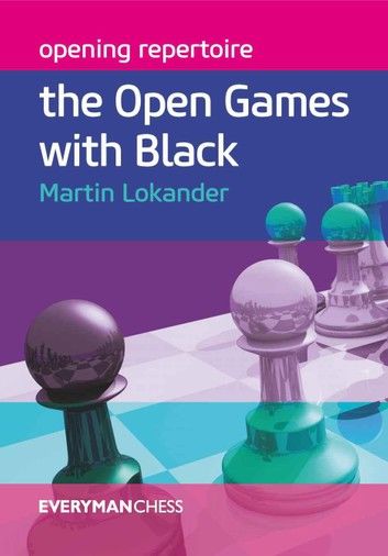 Opening Repertoire: Open Games with Black