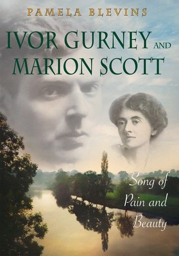 Ivor Gurney and Marion Scott