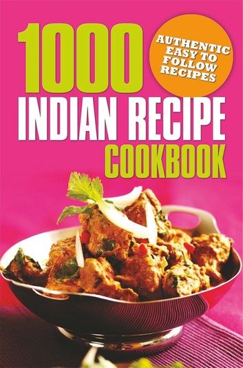 1000 Indian Recipe Cookbook