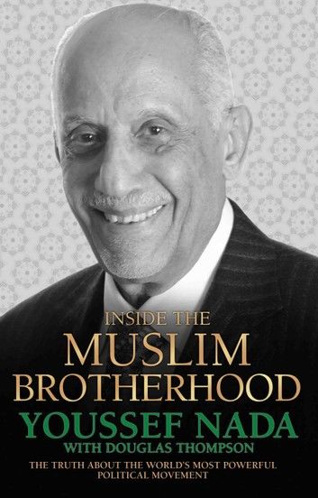 Inside the Muslim Brotherhood - The Truth About The World\