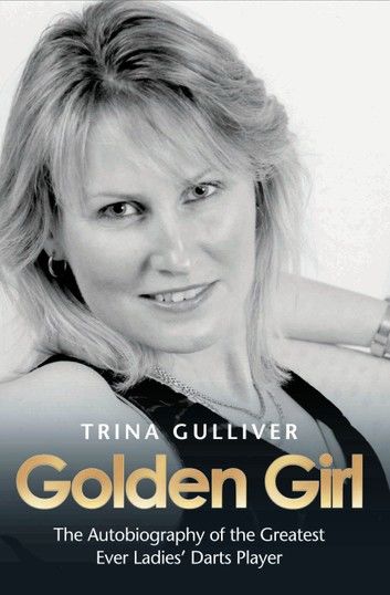 Golden Girl - The Autobiography of the Greatest Ever Ladies\