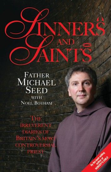 Sinners and Saints - The Irreverent Diaries of Britain\
