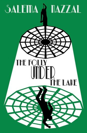 The Folly Under the Lake