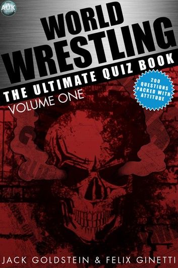 World Wrestling: The Ultimate Quiz Book - Volume 1