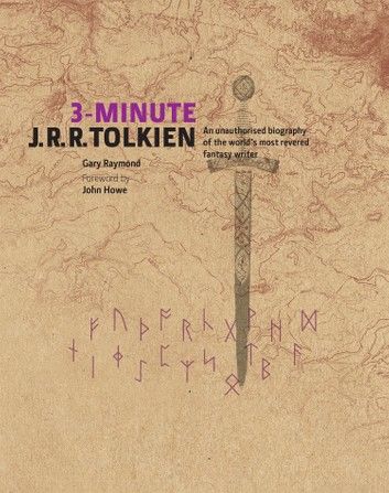 3 Minute JRR Tolkien: A Visual Biography of The World\