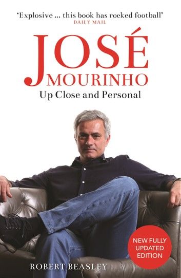 José Mourinho: Up Close and Personal