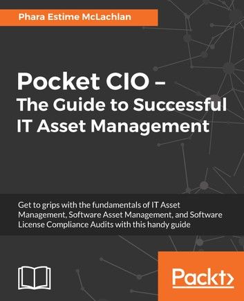 Pocket CIO – The Guide to Successful IT Asset Management