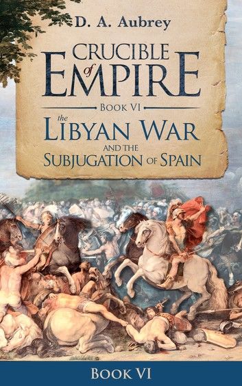 The Libyan War and the Subjugation of Spain