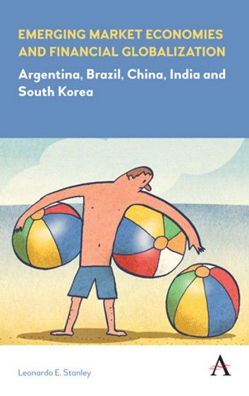 Emerging Market Economies and Financial Globalization