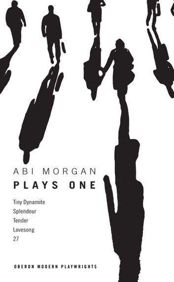 Abi Morgan: Plays One