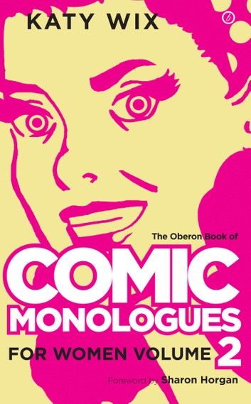 The Methuen Drama Book of Comic Monologues for Women