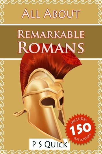All About: Remarkable Romans