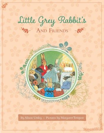 Little Grey Rabbit and Friends