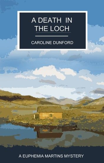 A Death in the Loch (Euphemia Martins Mystery 6)
