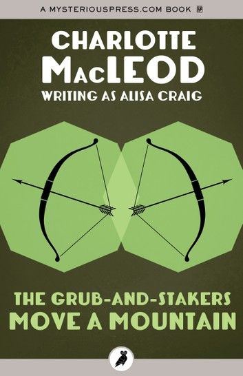 The Grub-and-Stakers Move a Mountain