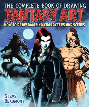 The Complete Book of Drawing Fantasy Art