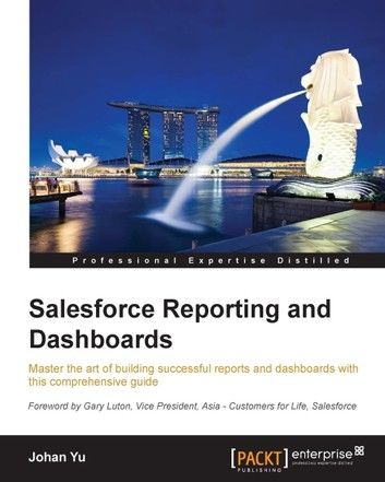 Salesforce Reporting and Dashboards