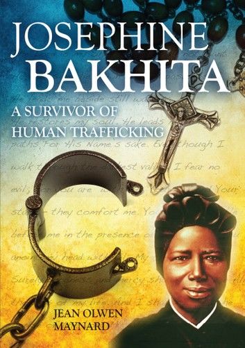 Saint Josephine Bakhita: A Survivor of Human Trafficking