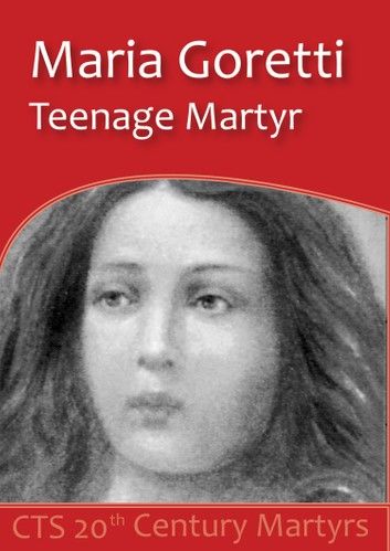 Saint Maria Goretti: Teenage martyr for chastity