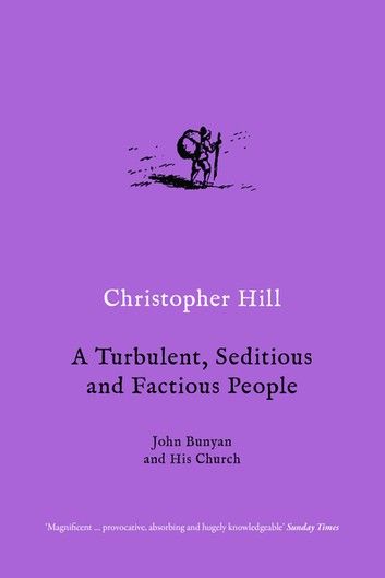 A Turbulent, Seditious and Factious People