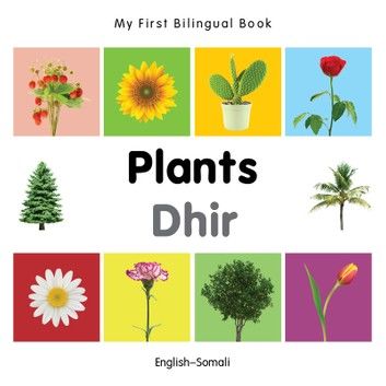 My First Bilingual Book–Plants (English–Somali)