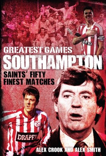 Southampton Greatest Games