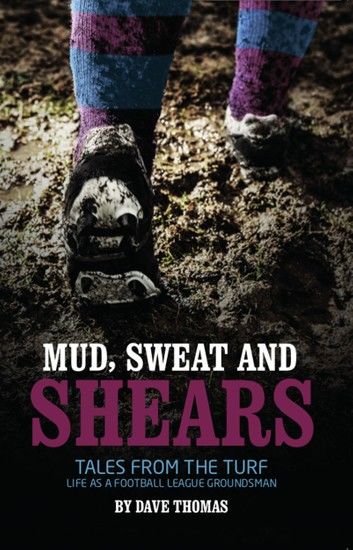 Mud, Sweat and Shears
