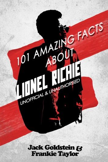 101 Amazing Facts about Lionel Richie