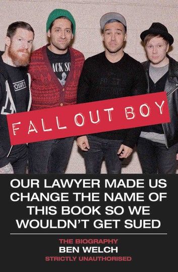 Fall Out Boy - Our Lawyer Made Us Change The Name of This Book So We Wouldn\