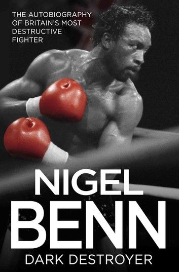 Nigel Benn - Dark Destroyer