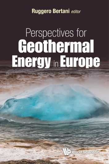 Perspectives For Geothermal Energy In Europe