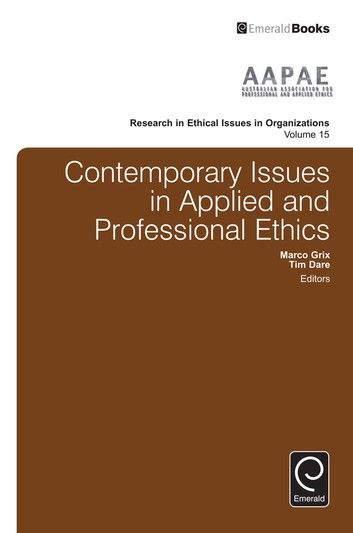 Contemporary Issues in Applied and Professional Ethics