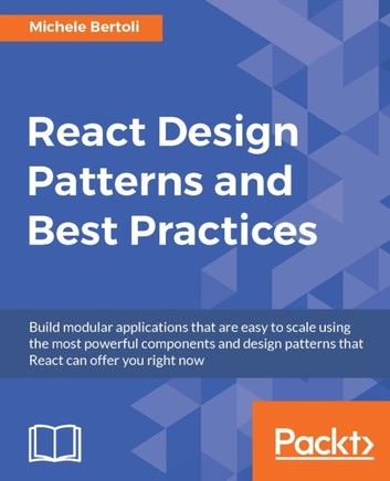 React Design Patterns and Best Practices