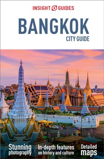 Insight Guides City Guide Bangkok (Travel Guide eBook)