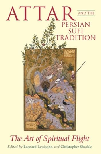 Attar and the Persian Sufi Tradition