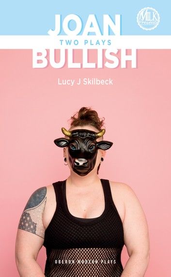 Joan & Bullish: Two Plays