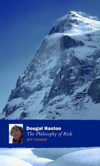 Dougal Haston: The Philosophy Of Risk