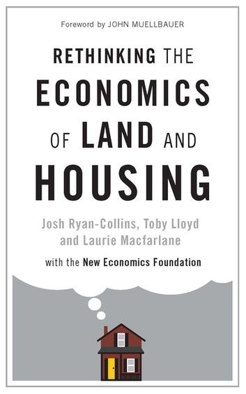 Rethinking the Economics of Land and Housing