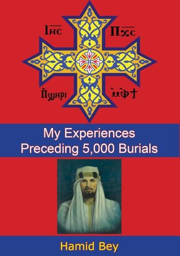 My Experiences Preceding 5,000 Burials