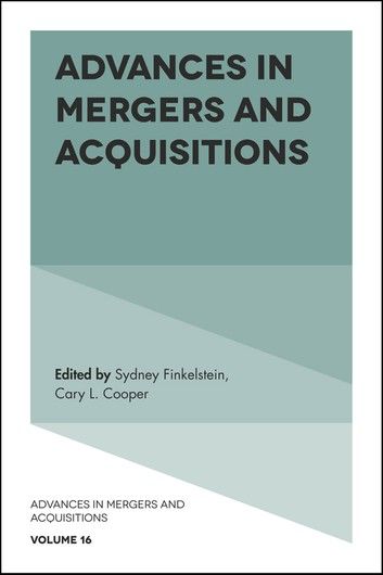 Advances in Mergers and Acquisitions